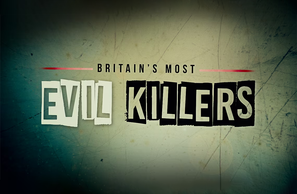 Britans Most Evil Killers TV Show